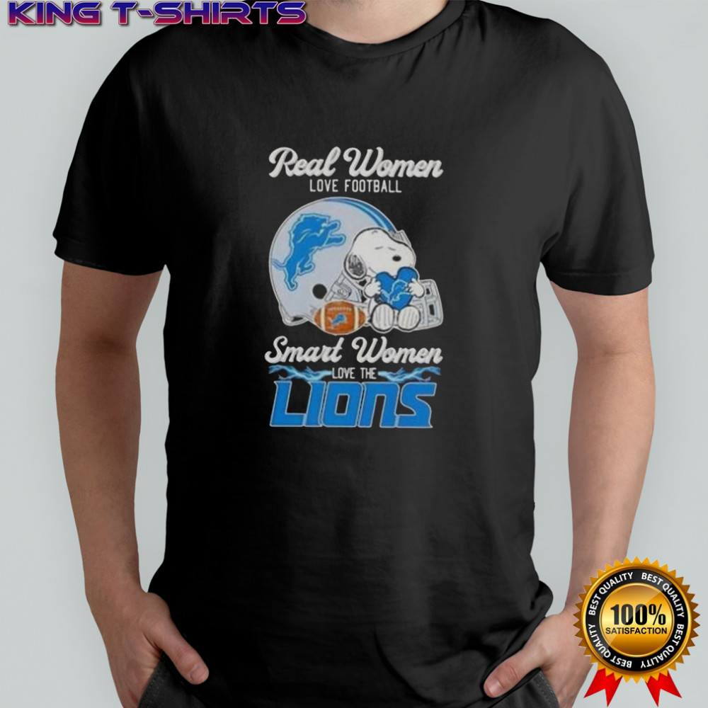 Snoopy Real Women Love Football Smart Women Love The Detroit Lions T-Shirt