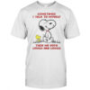 Snoopy Sometimes I Talk To Myself Then We Both Laugh And Laugh T-Shirt