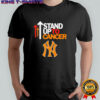 Stand up to cancer New York Yankees shirt