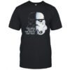 Star Wars you miss 100 of the shots you take shirt