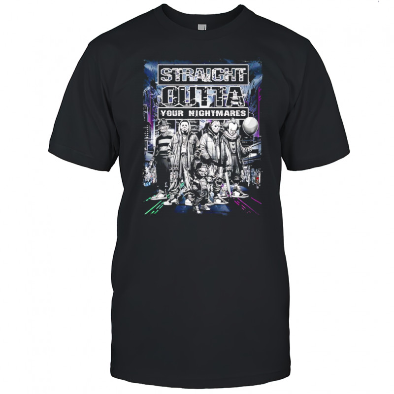 Straight outta your nightmare characters Halloween shirt