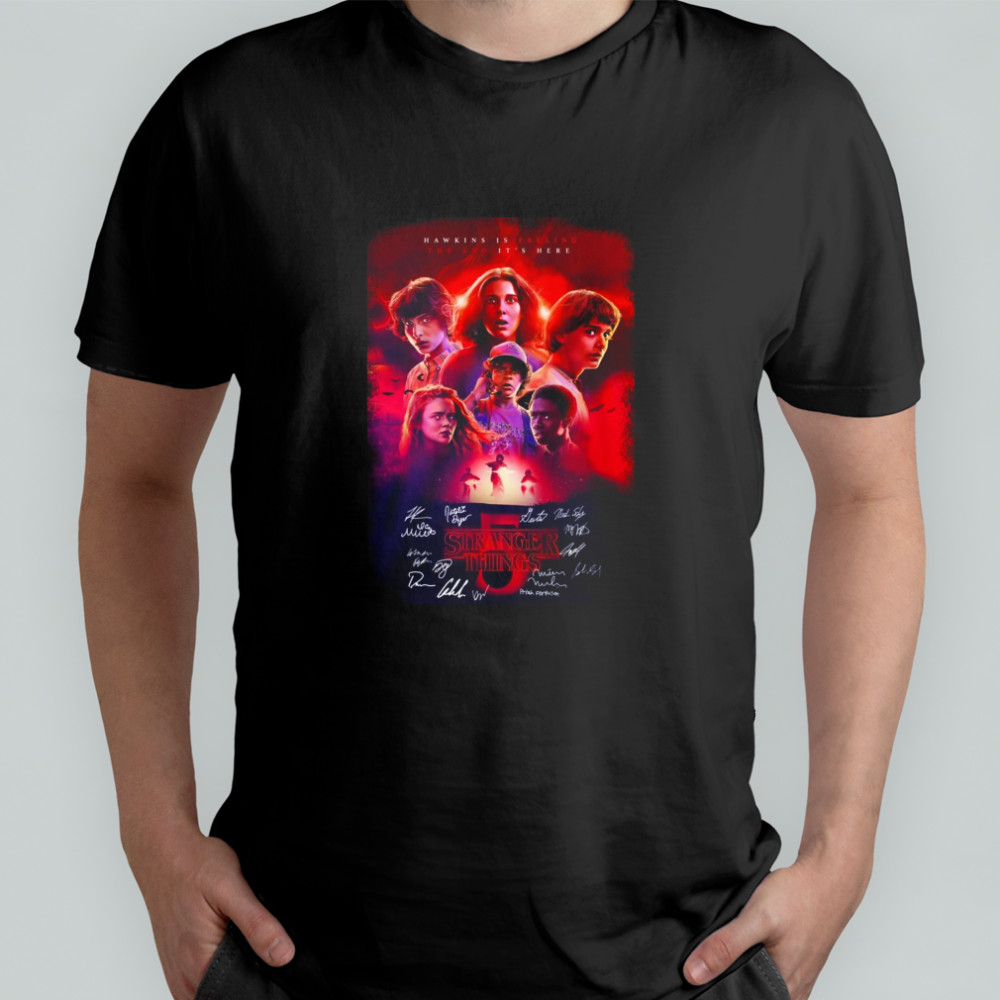 Stranger Things Hawkins Is Falling The End Its Here Signature T-Shirt