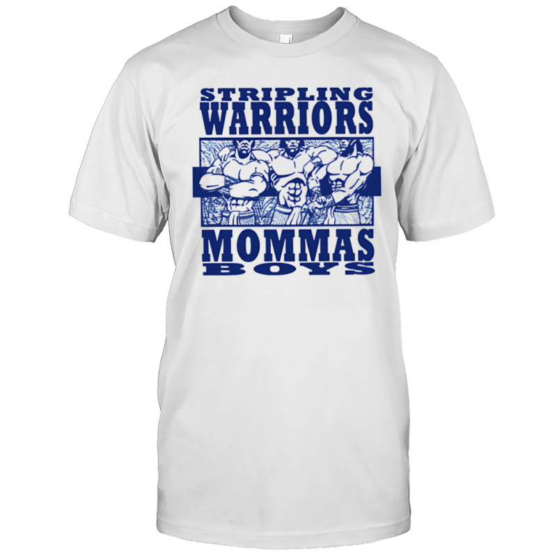 Stripling Warriors Mommas Boys shirt