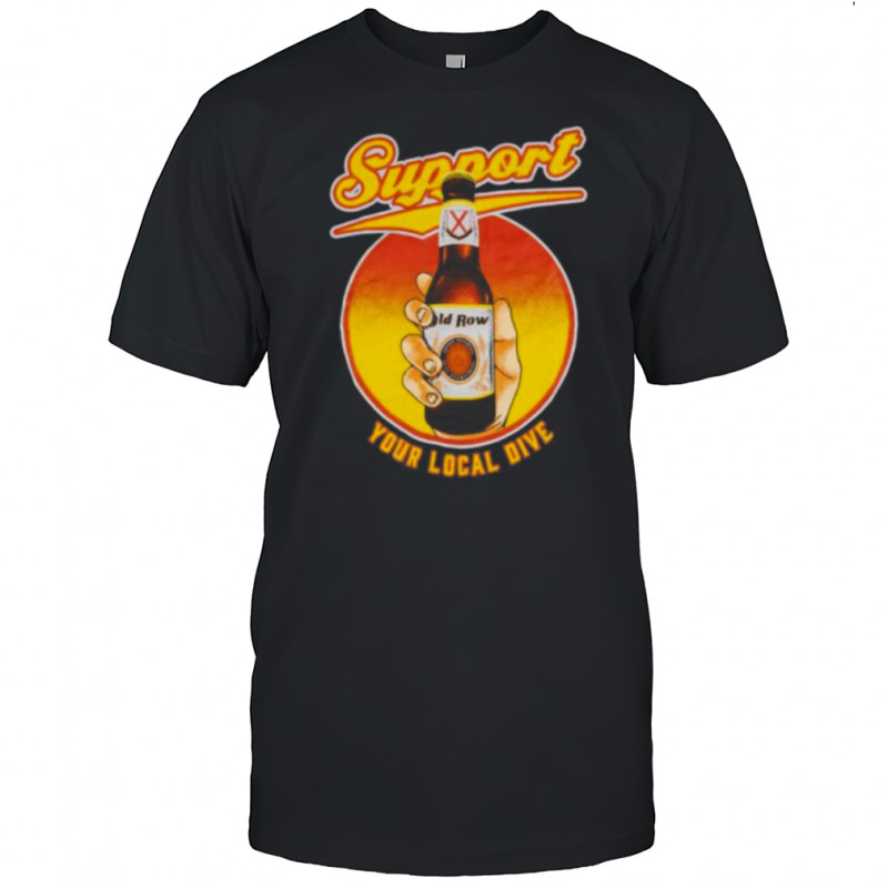 Support Your Local Dive Shirt