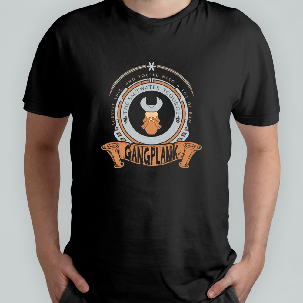Survive this and you’ll need a lot of Rumi Gangplank shirt