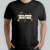 Taylored Into This shirt
