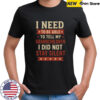 Tell My Grandchildren I Did Not Stay Silent Grandpa Quote Shirt