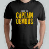 Thank You Captain Obvious T-Shirt