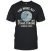 The Wave Hit But We Stand Strong Hawaii 2025 T-Shirt