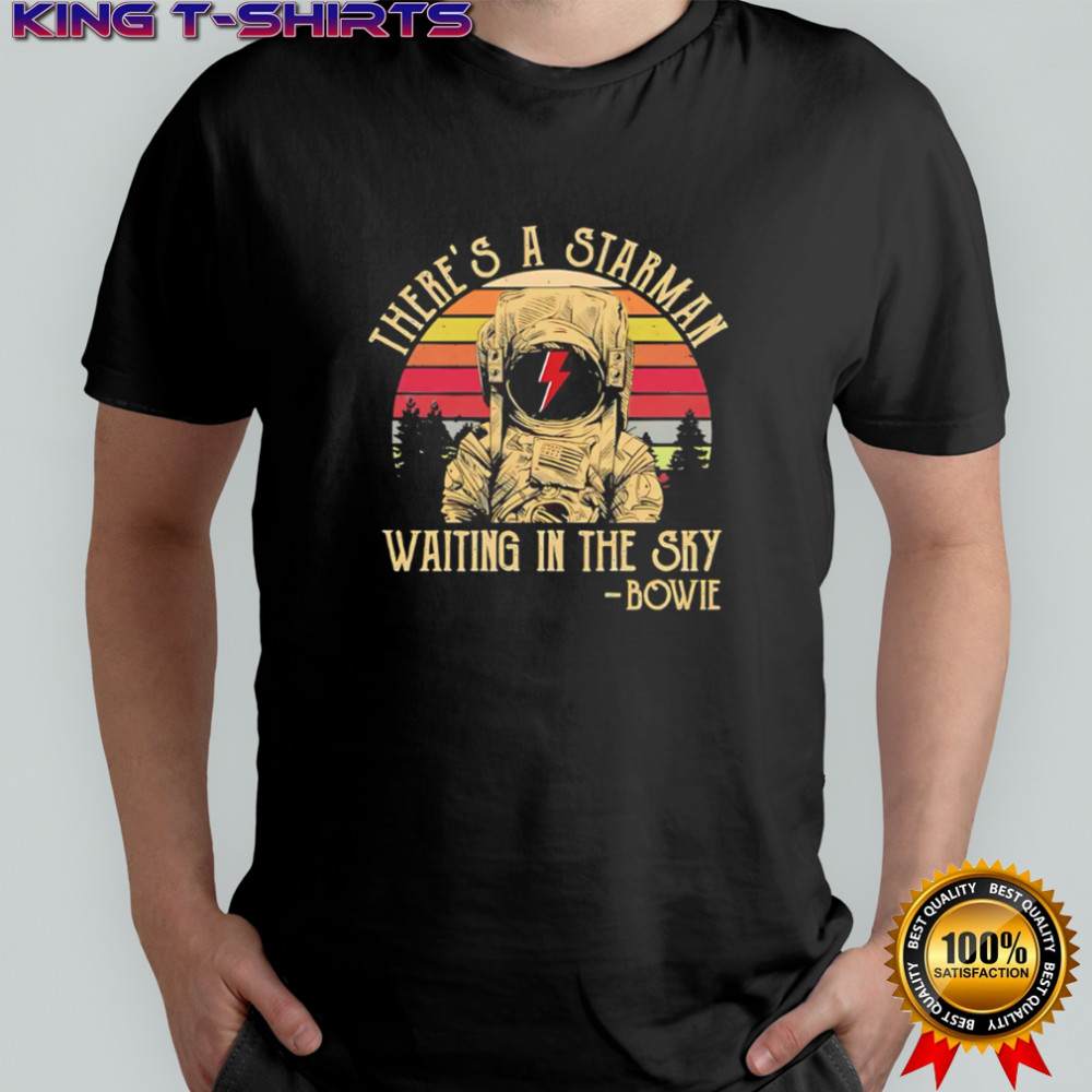 There’s A Starman Waiting In The Sky Bowie retro shirt