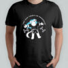 They said there’d be endorphins shirt