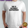 This is culturally inappropriate shirt