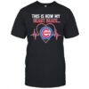 This is How My Heart Beats Chicago Cubs shirt