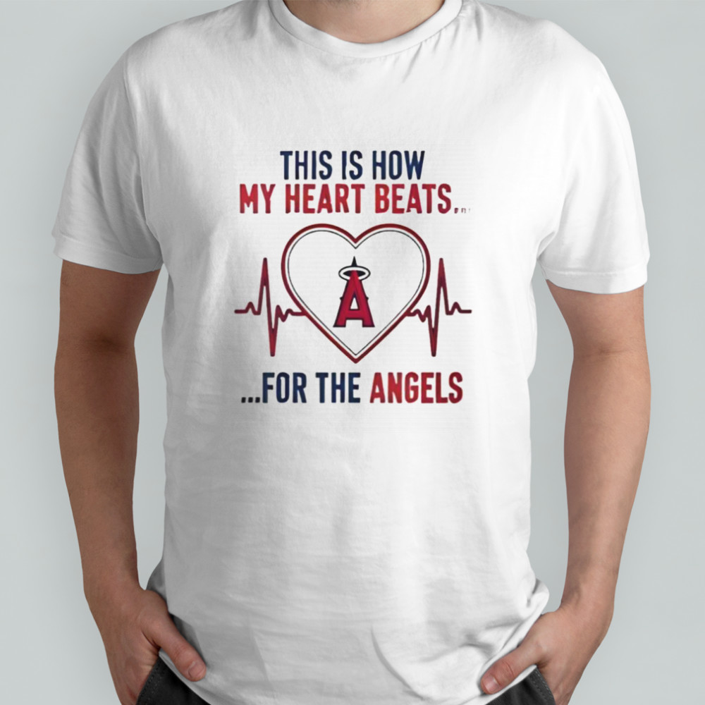 This Is How My Heart Beats Los Angeles Angels Shirt