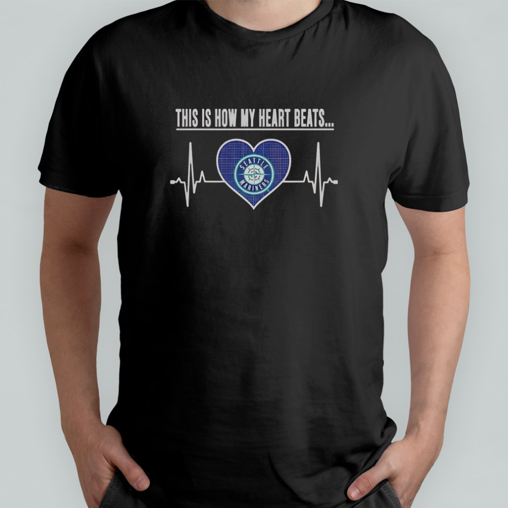 This Is How My Heart Beats Seattle Mariners T-Shirt