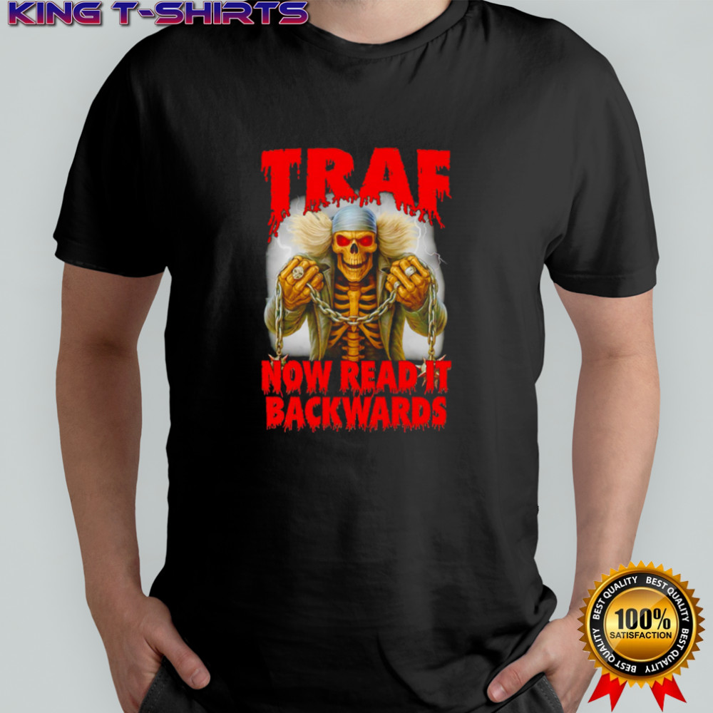 Traf Now Read It Backwards skeleton shirt
