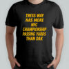 Tress Way Has More NFC Championship Passing Yards Than Dak T-Shirt