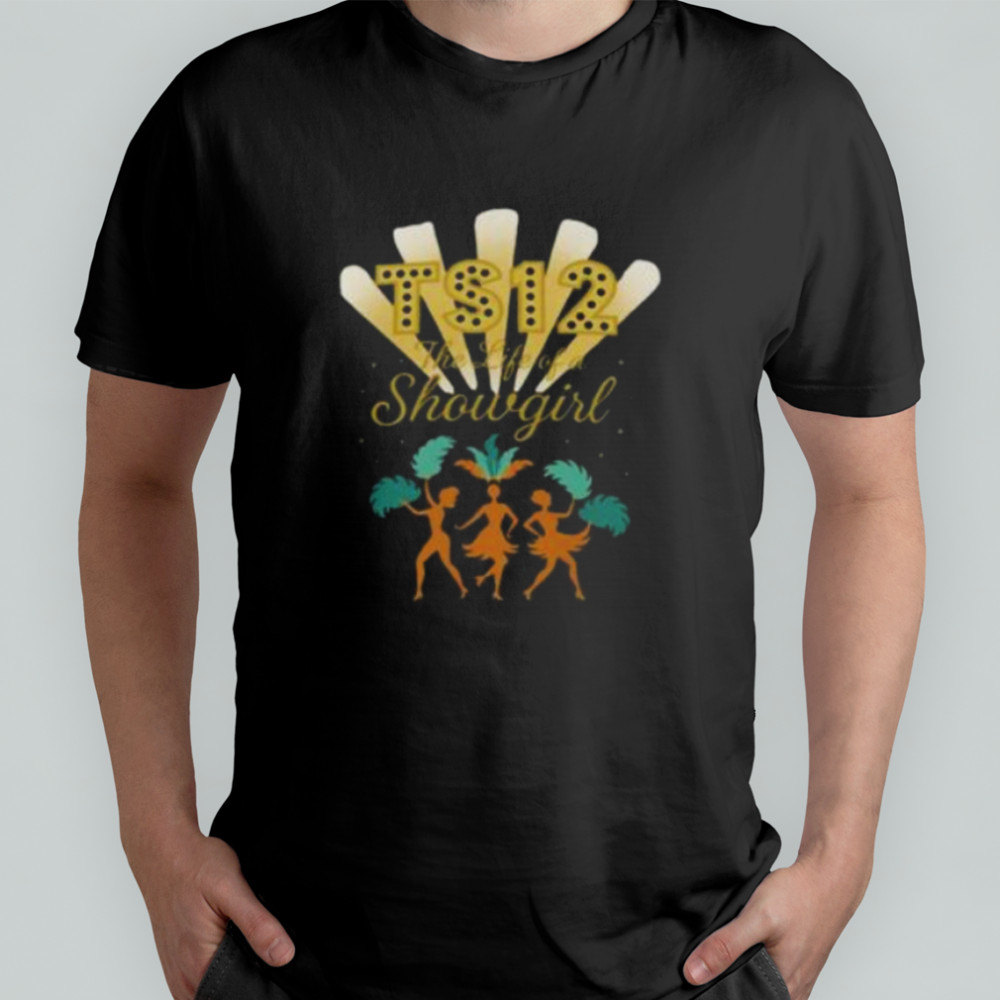 TS12 The Life of a Showgirl Shirt