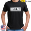 Turbo You Cannot Copy My Walk T-Shirt