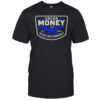 Union Hustle Money Hustle Sold Separately T-Shirt