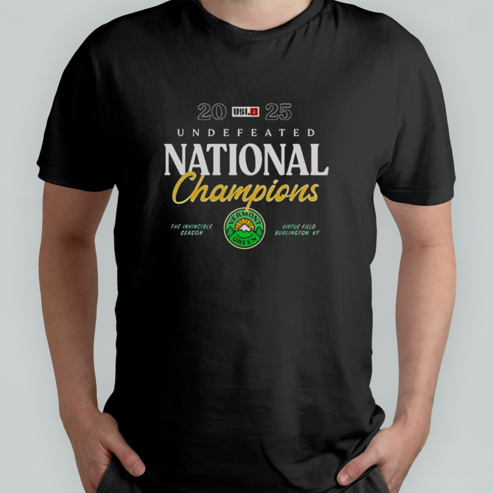 Vermont Green FC The Undefeated National Champions 2025 T-Shirt