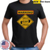 Warning Speed Bump Ahead T-Shirt
