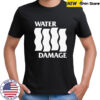 Water Damage Flowing Water T-shirt