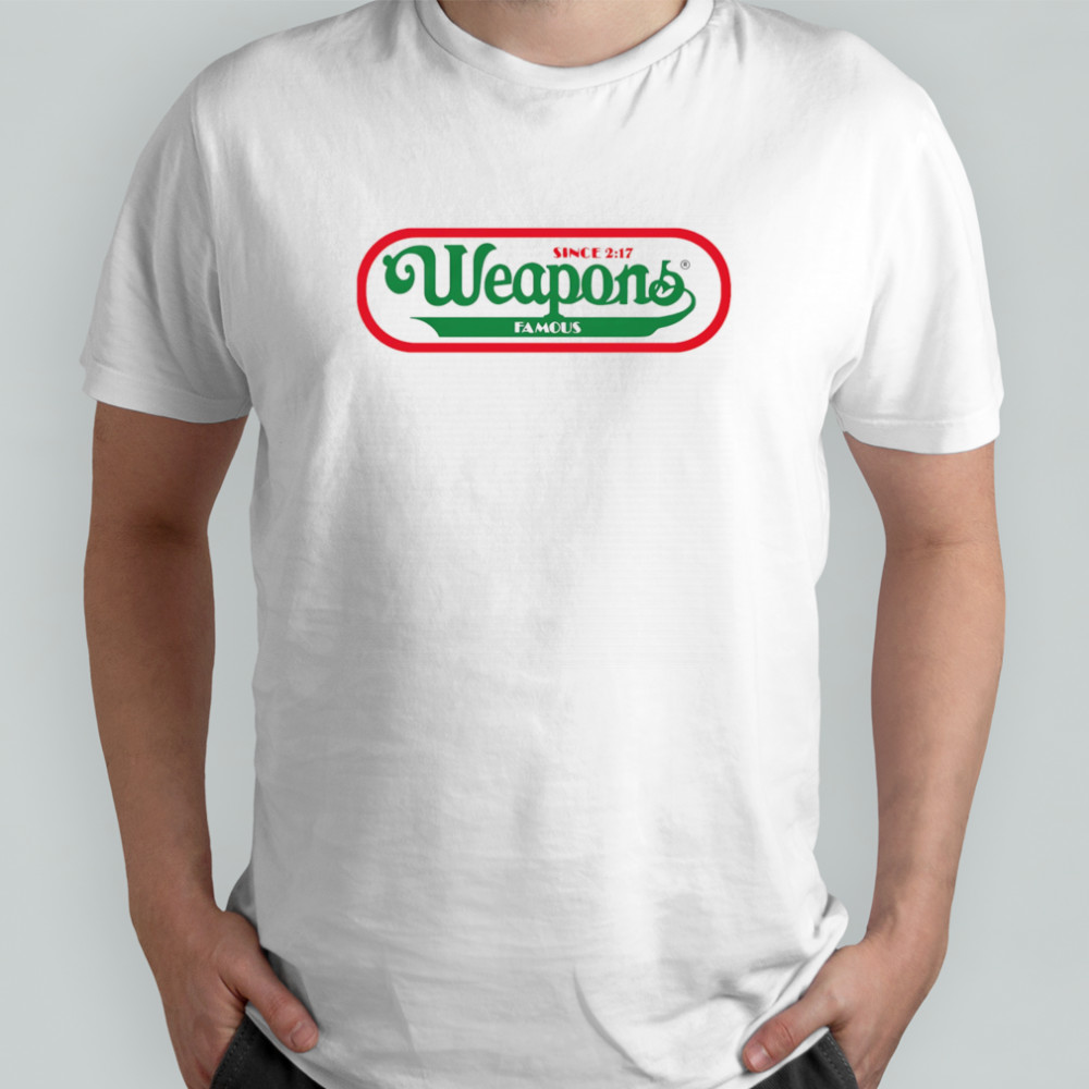 Weapons Famous hot dogs shirt