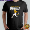 Welcome to the show Bubba Chandler shirt