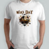 Who Dat Saints Football Game Day shirt