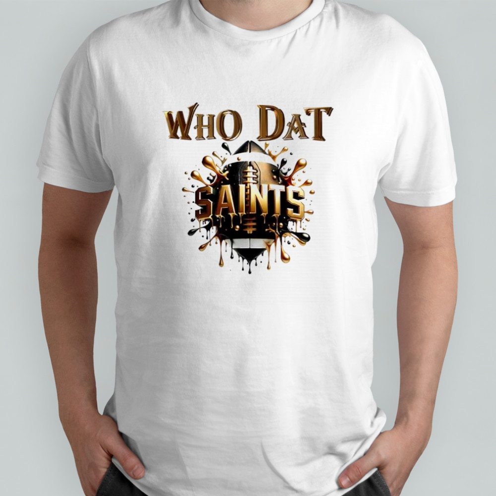 Who Dat Saints Football Game Day shirt