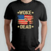 Woke Is Dead American Flag retro shirt