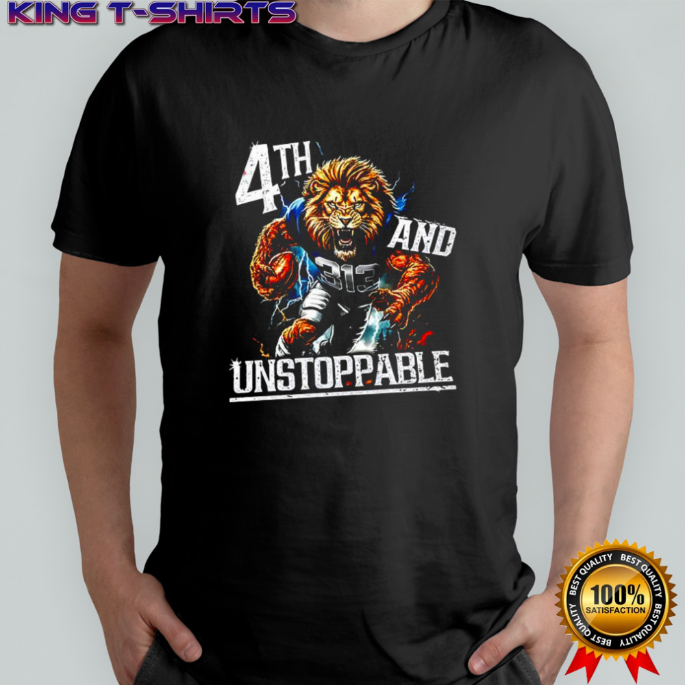 4th and Unstoppable Detroit Lions shirt