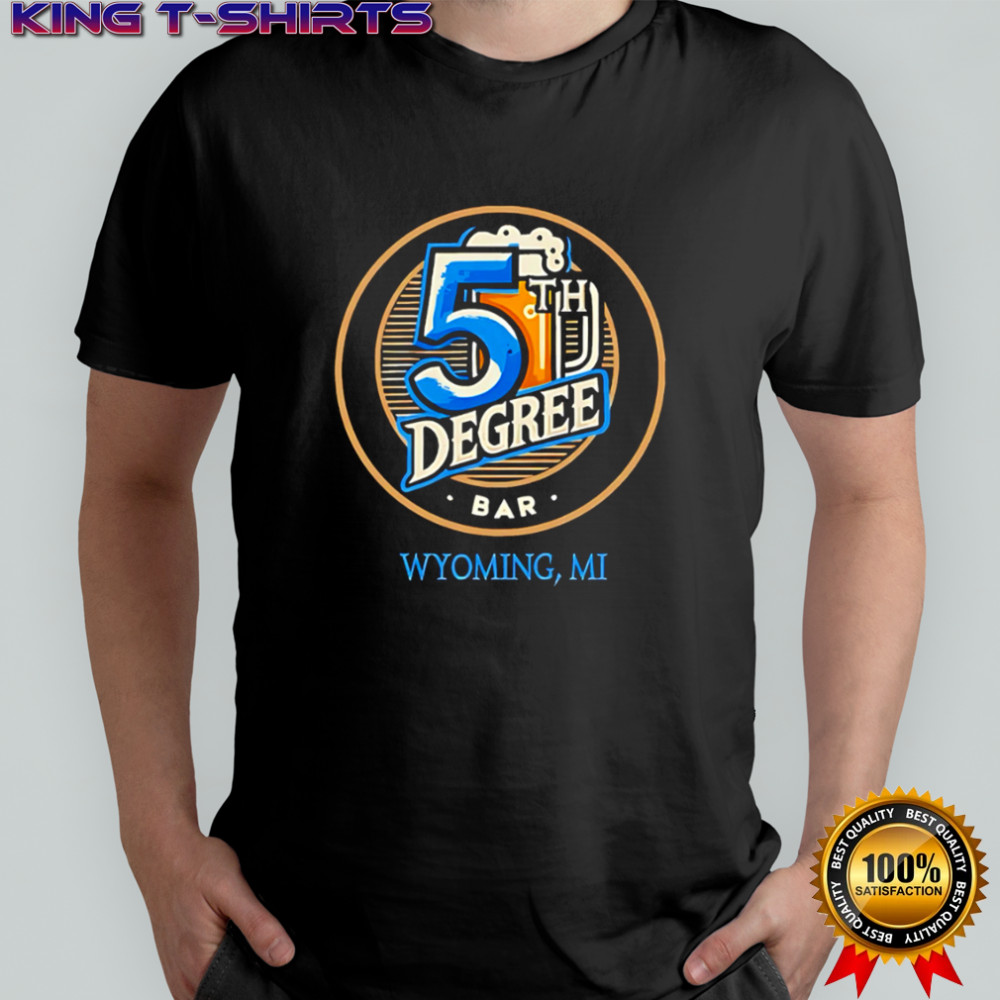 5th Degree Bar Wyoming MI Brew House shirt