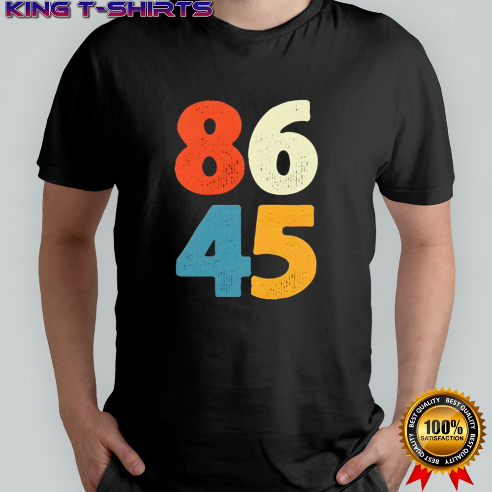 86-45 Political Statement Anti-Trump shirt