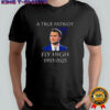 A True Patriot Charlie Kirk Fly High 1993 2025 Honoring The Life Of T-shirt