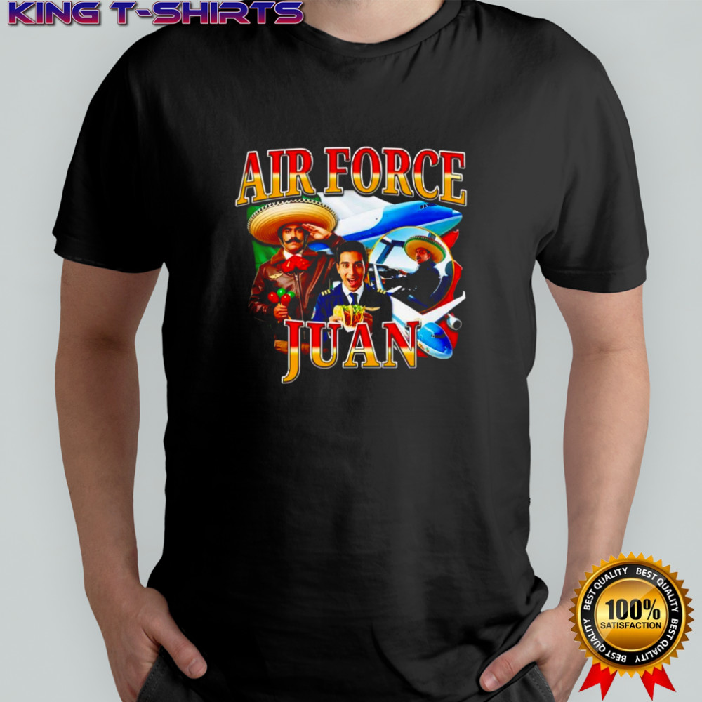 Air force juan funny shirt
