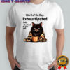 Angry cat word of the day exhaustipated definition too tired to give a shit shirt