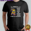 Angry minion my circle is so small that when the phone rings I know it’s scammers shirt