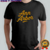 Ann Arbor text Michigan 2025 shirt