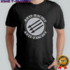 Anti-Racist Anti-Fascist T-Shirt