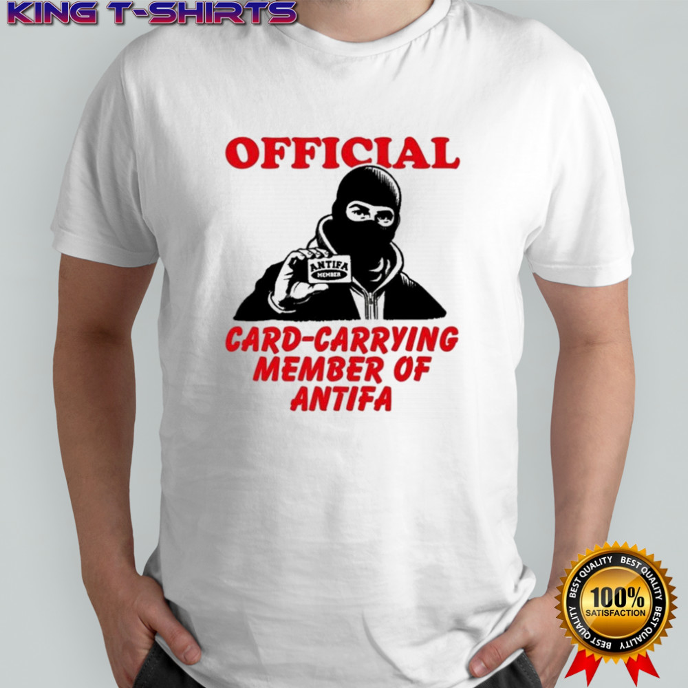 Antifa Member Card Carrying Member Of Antifa T-shirt