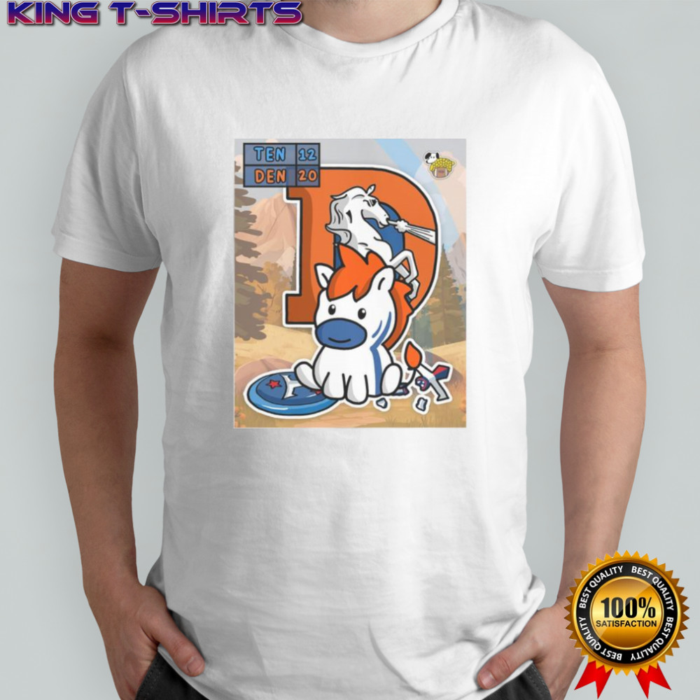 Awesome The Denver Broncos Saddled Up With A W On Opening Day Beat Tennessee Titans T-Shirt