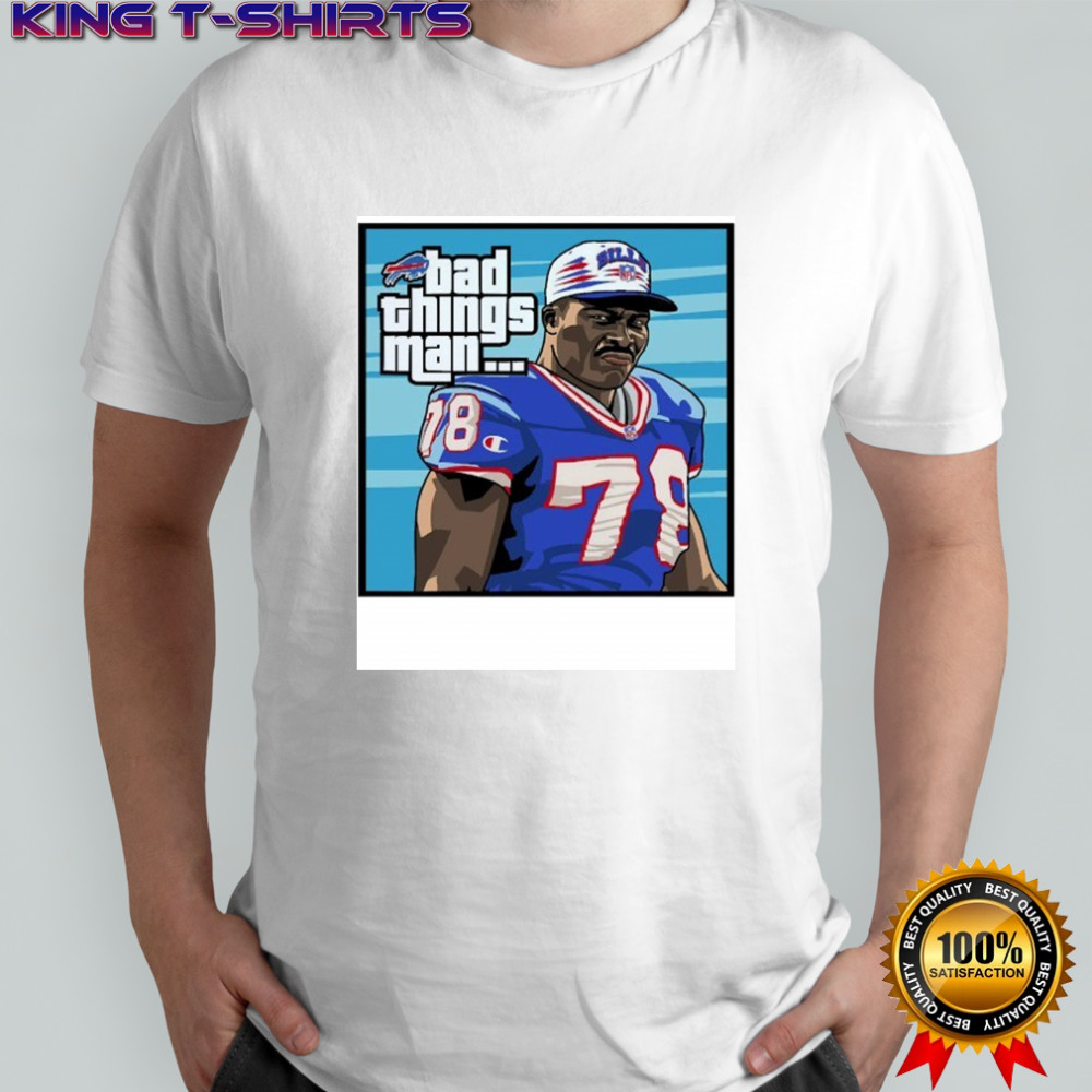 Bad things man Bruce Smith Buffalo Bills NFL caricature shirt