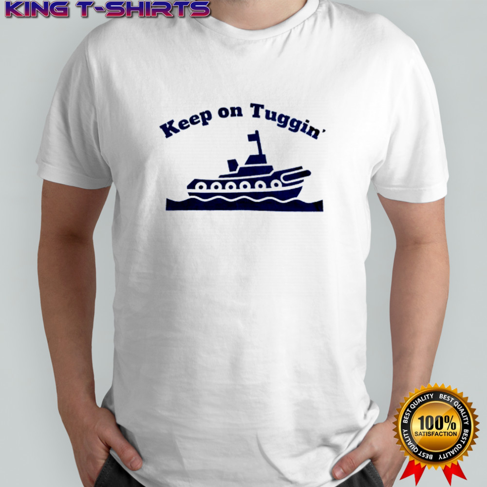 Battleship keep on tuggin’ shirt