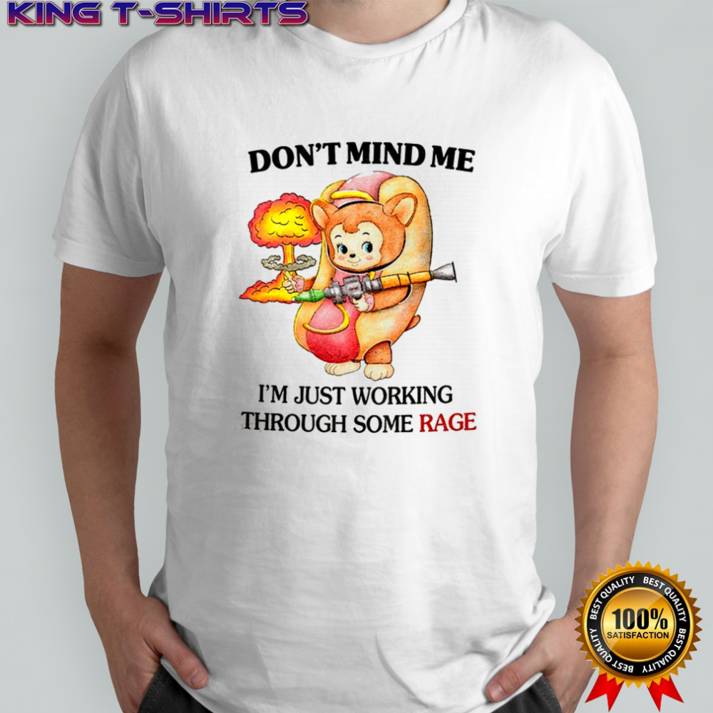 Bear hot dog don’t mind me I just working through some rage shirt