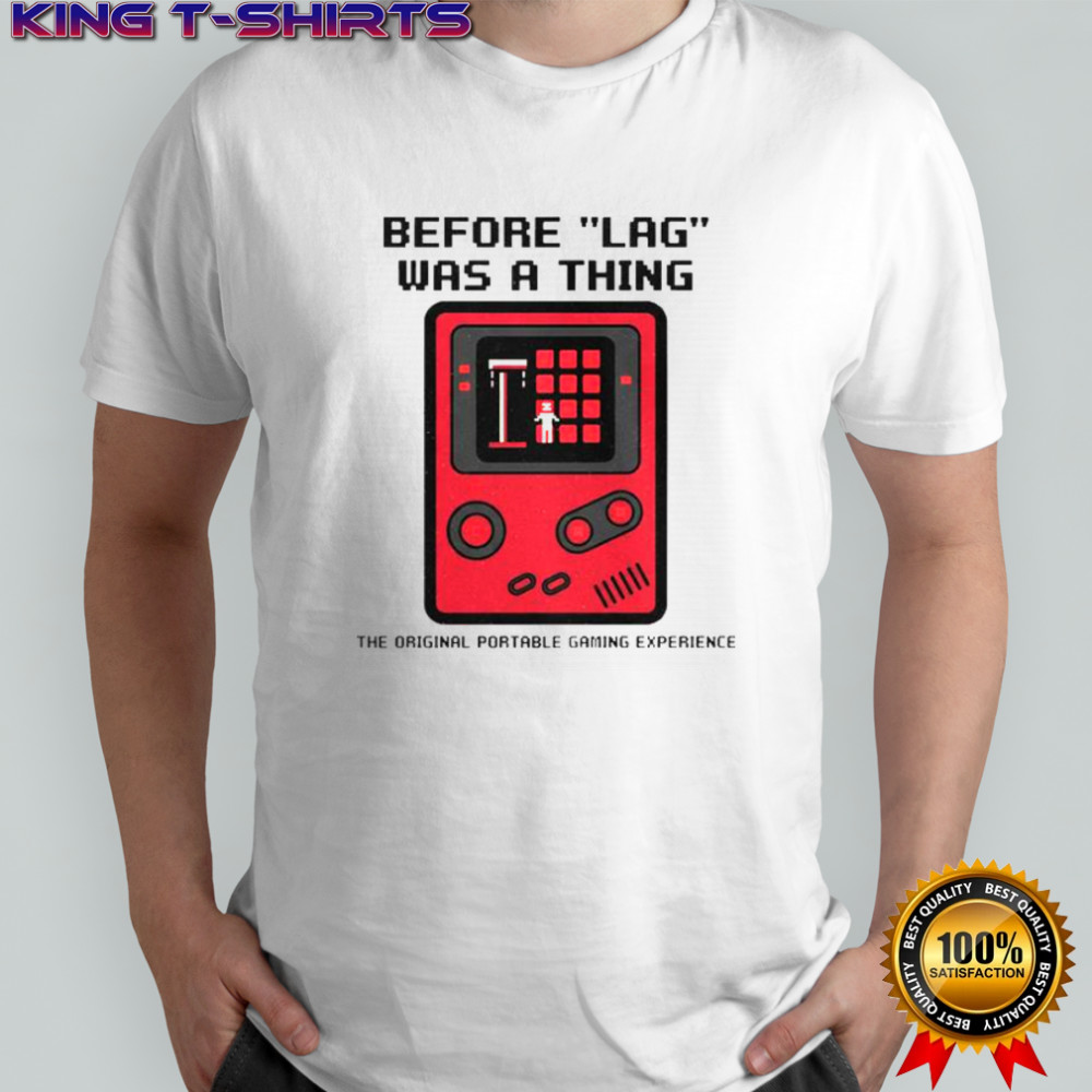 Before LAG Was A Thing Gameboy Retro Gamer T-Shirt