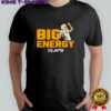 BIG Energy Los Angeles Chargers poster shirt