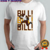Bill Bill Bill Washington football shirt