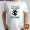 Black cat yoga I refuse to argue with people who should have been swallowed shirt
